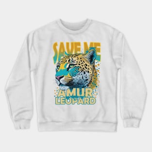 Save Me Amur Leopard Design Crewneck Sweatshirt